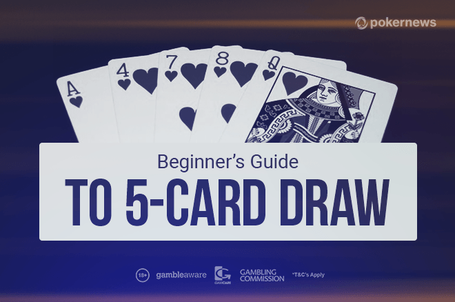 Cara Bermain Game Judi 5 Card Draw Poker Dengan Baik